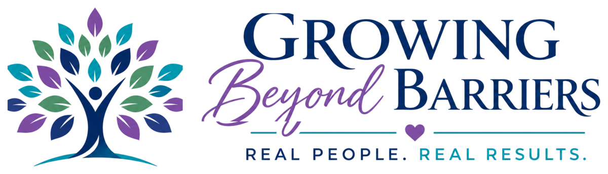 Growing Beyond Barriers. Real People. Real Results.